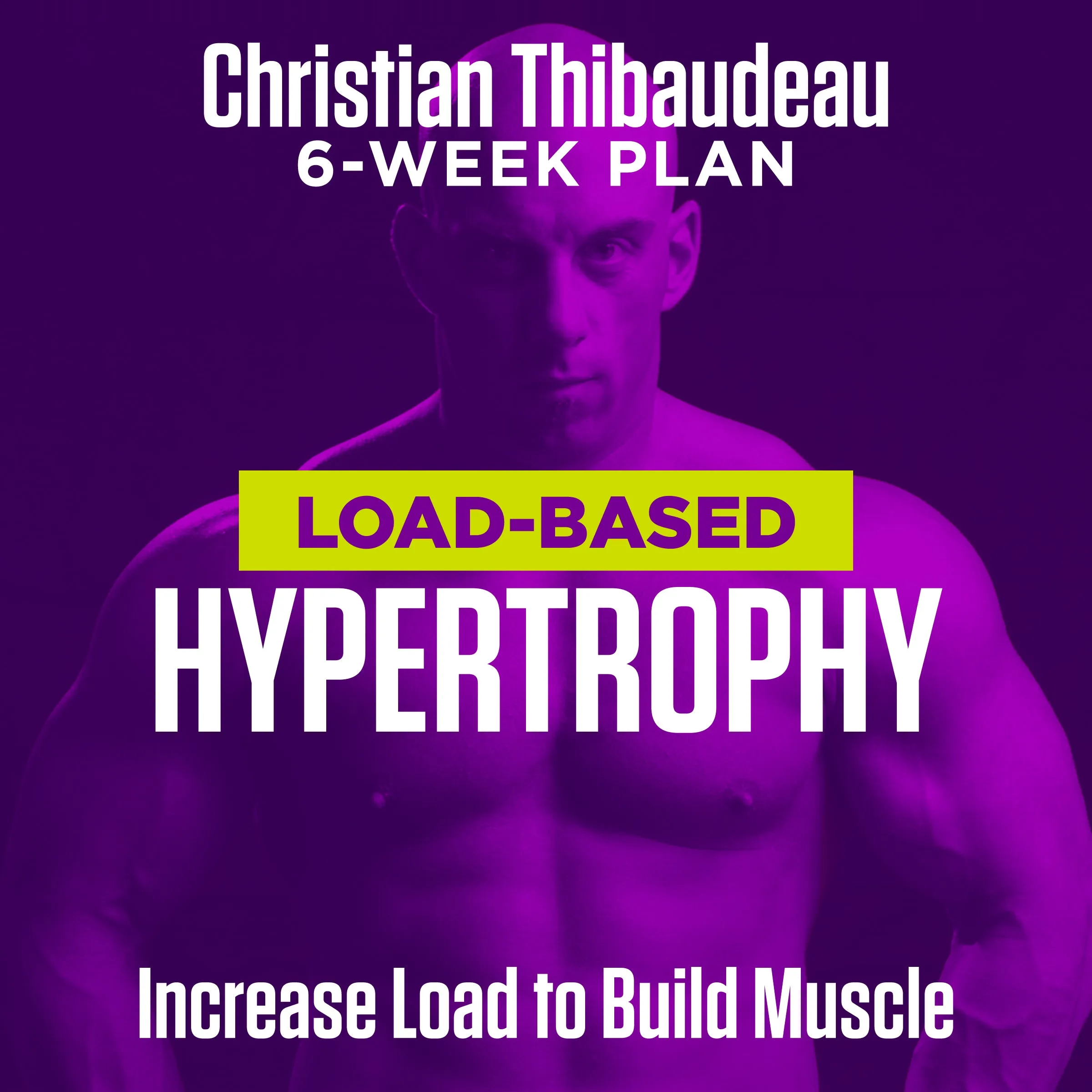 Hypertrophy by Christian Thibaudeau