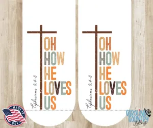 Oh How He Loves Us – White