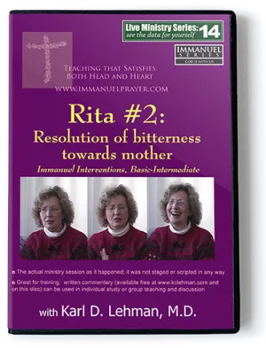 Rita #2: Resolution of Bitterness Towards Mother (LMS #14)