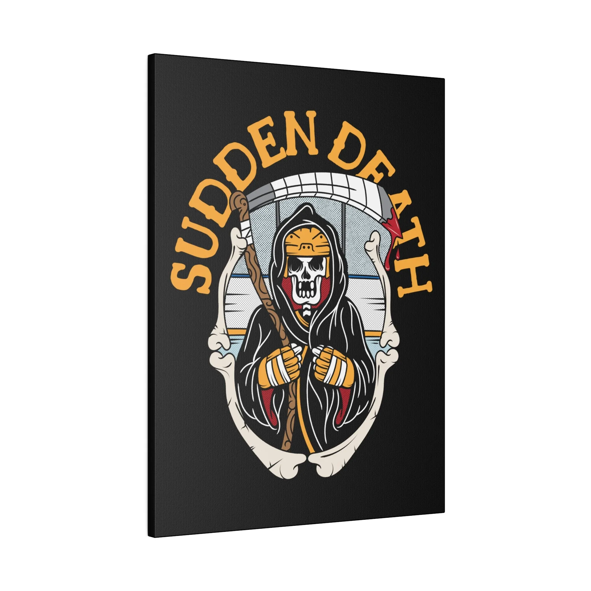 SUDDEN DEATH STRETCHED CANVAS